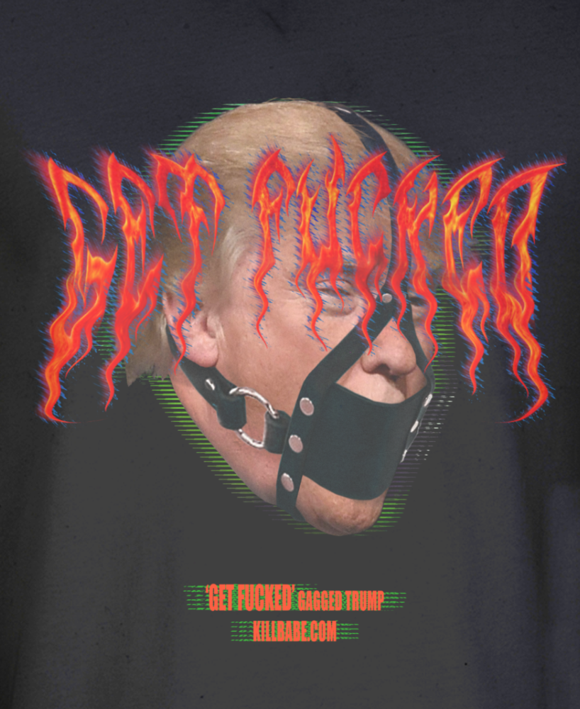 'GET FUCKED' Gagged Trump Oversized tee